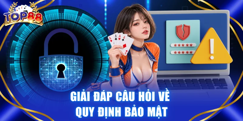 Chính Sách Bảo Mật TOP88 - Cam Kết An Toàn Thông Tin - winvexa88