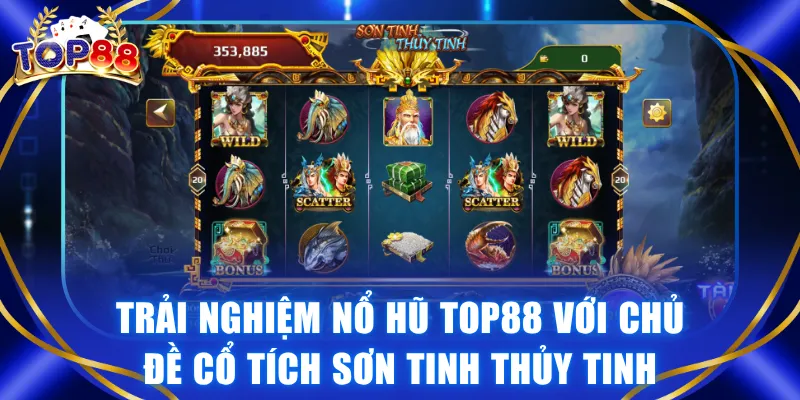 Nổ Hũ TOP88 - Khám Phá Game Slots Đa Chủ Đề, Thưởng Hấp Dẫn - winvexa88